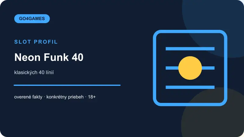 Neon Funk 40 – prehľad hernej mechaniky