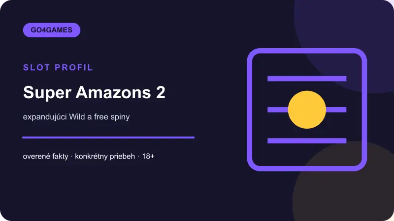 Super Amazons 2 – prehľad hernej mechaniky